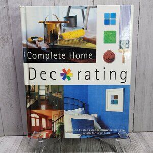 Complete Home : Decorating by Phil Gorton - Hardcover 2003 Vintage